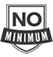 No Minimum Order